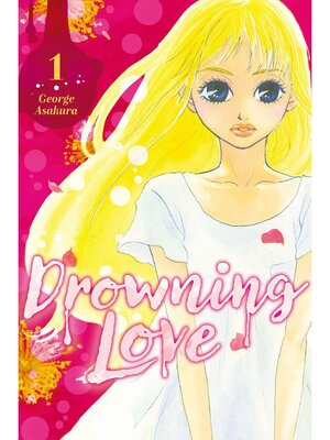 cover image of Drowning Love, Volume 1